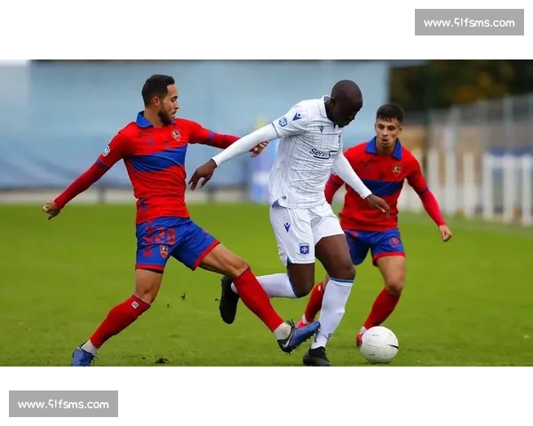 法乙焦点对决布雷斯主场迎战沙托鲁赛前形势与胜负关键观察 法乙焦点对决布雷斯主场迎战沙托鲁赛前形势与胜负关键观察